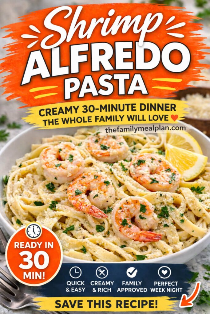Save this shrimp Alfredo pasta recipe pin with creamy garlic Parmesan sauce and 30-minute dinner idea